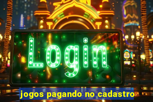 jogos pagando no cadastro